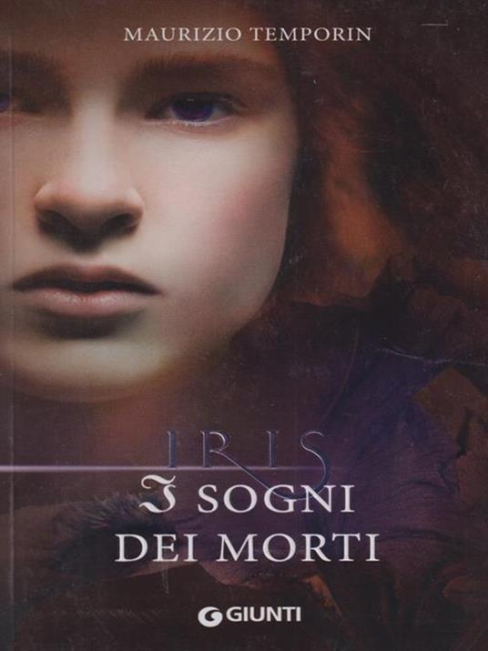 I sogni dei morti. Iris - Maurizio Temporin - copertina