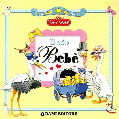 Il mio bebè. Ediz. illustrata - 4