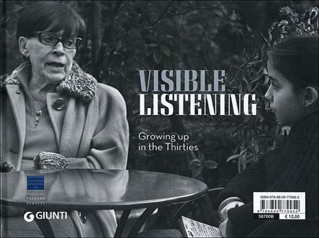 L' ascolto visibile. Crescere negli Anni Trenta. Ediz. italiana e inglese - 2