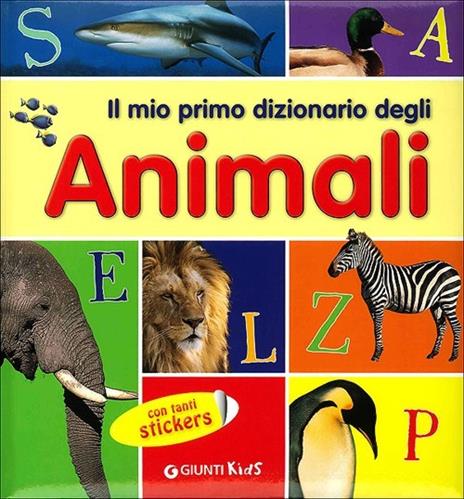 Il mio primo dizionario degli animali. Con adesivi - copertina