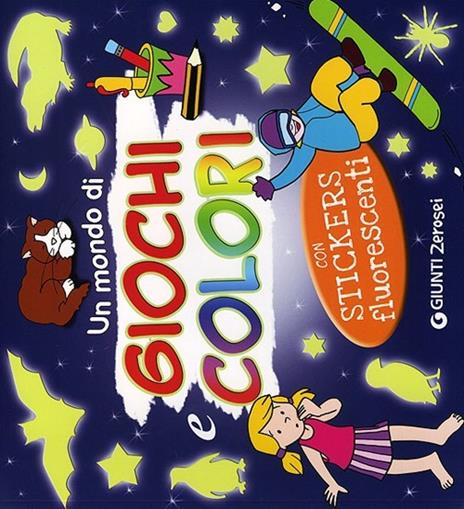 Un mondo di giochi e colori. Con adesivi. Ediz. illustrata - copertina