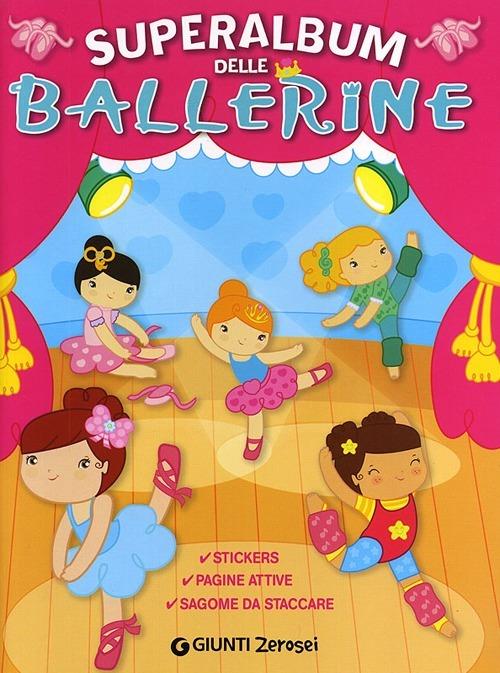 Superalbum delle ballerine. Con adesivi - Martina Boschi - copertina