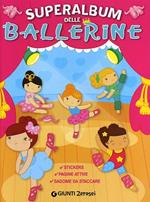 Superalbum delle ballerine. Con adesivi