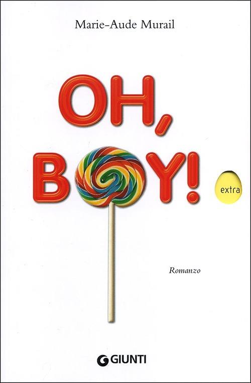 Oh, boy! - Marie-Aude Murail - copertina