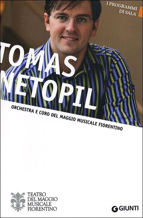Tomas Netopil. Orchestra e Coro del Maggio Musicale Fiorentino - copertina