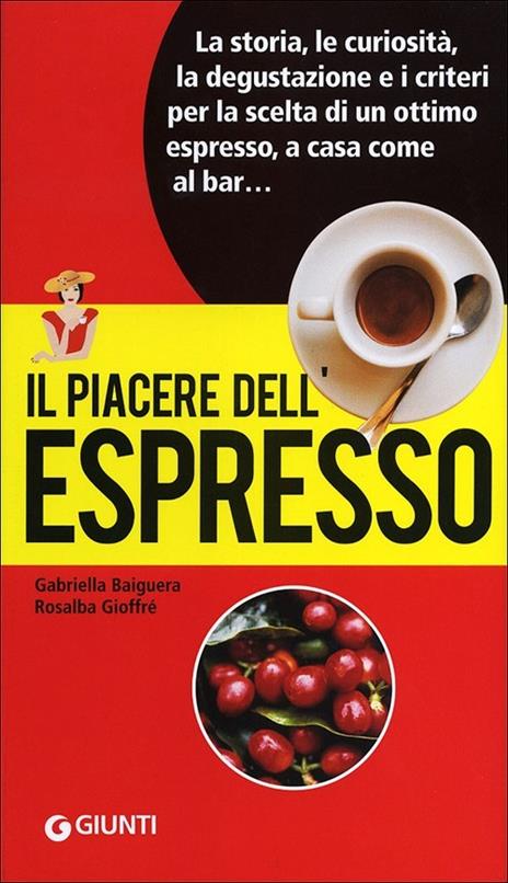 Il piacere dell'espresso - Gabriella Baiguera - copertina