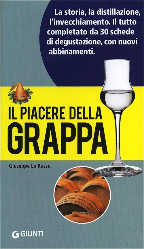 Il piacere della grappa - Giuseppe Lo Russo - copertina