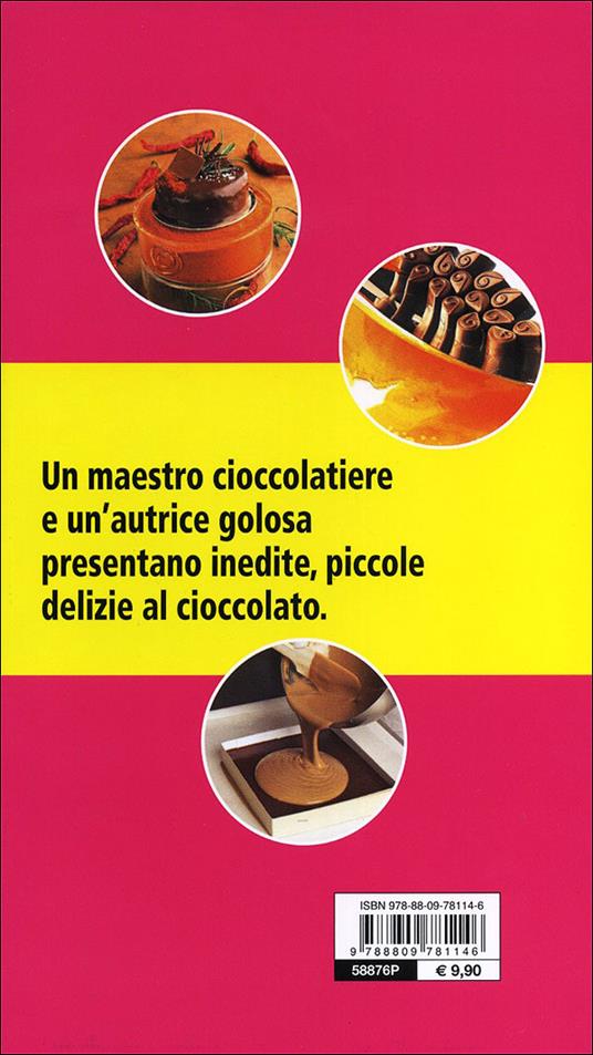 Cioccolatini: delizie formato mignon - Rosalba Gioffrè,Andrea Bianchini - 3
