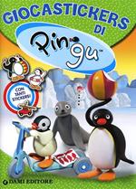Giocastickers di Pingu. Con adesivi. Ediz. illustrata