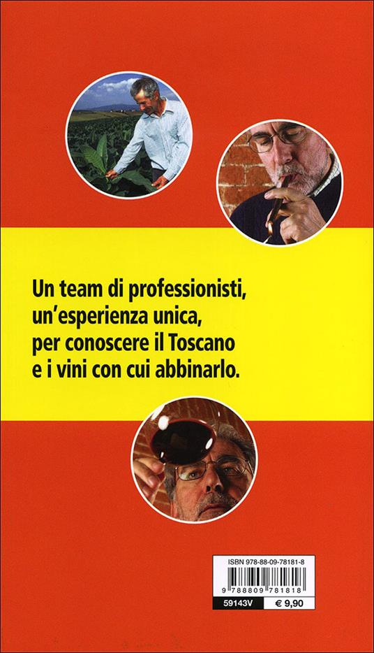 Il Toscano nel bicchiere. Guida all'abbinamento e alla degustazione - 3