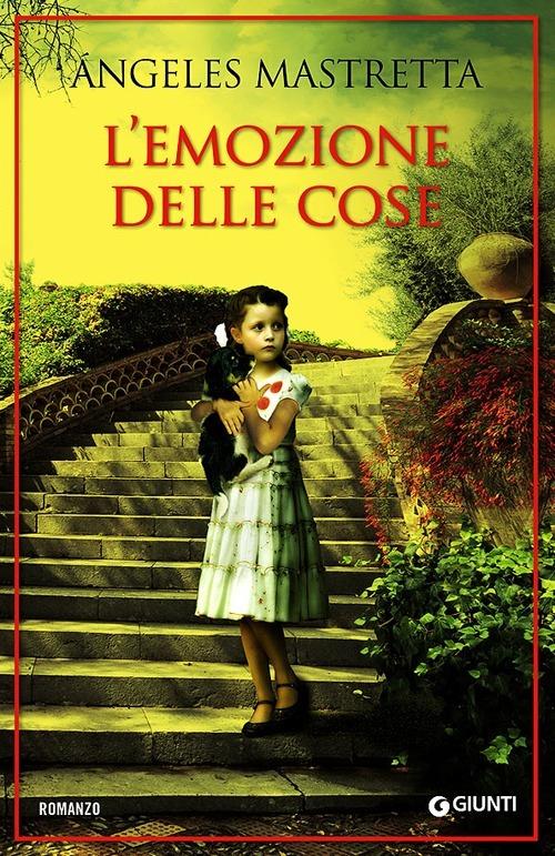 L' emozione delle cose - Ángeles Mastretta - copertina