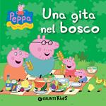 Una gita nel bosco. Peppa Pig. Hip hip urrà per Peppa! Ediz. illustrata