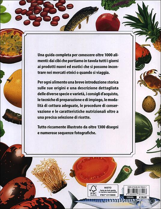 Il grande libro degli alimenti. Dizionario illustrato: 1000 alimenti, dall'aquisto alla conservazione, dai metodi di cottura ai valori nutritivi - 2
