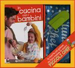 In cucina con i bambini. Con gadget