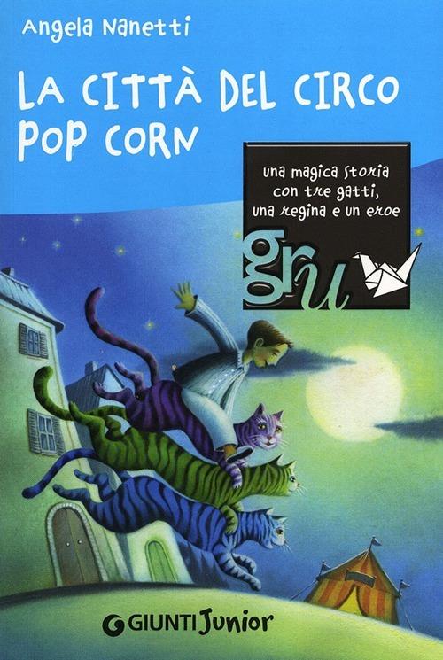 La città del circo Pop Corn - Angela Nanetti - copertina