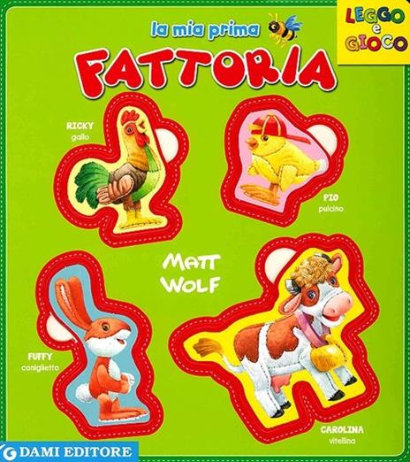 La mia prima fattoria. Ediz. illustrata - Anna Casalis - copertina