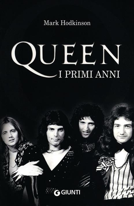 Queen. I primi anni - Mark Hodkinson - copertina