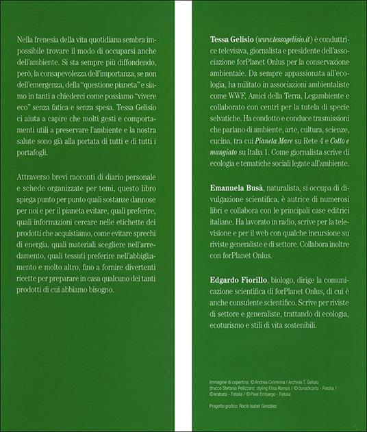 Ecocentrica. Facili consigli per vivere felici aiutando il nostro pianeta - Tessa Gelisio - 2