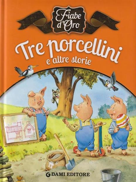 Tre porcellini e altre storie - Peter Holeinone - 2