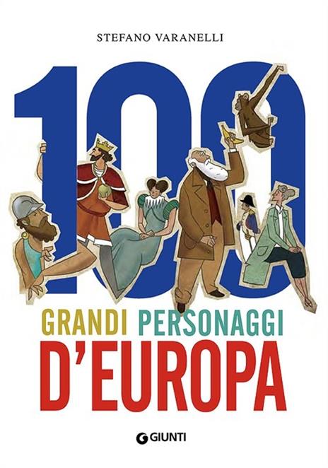 100 grandi personaggi d'Europa - Stefano Varanelli - copertina