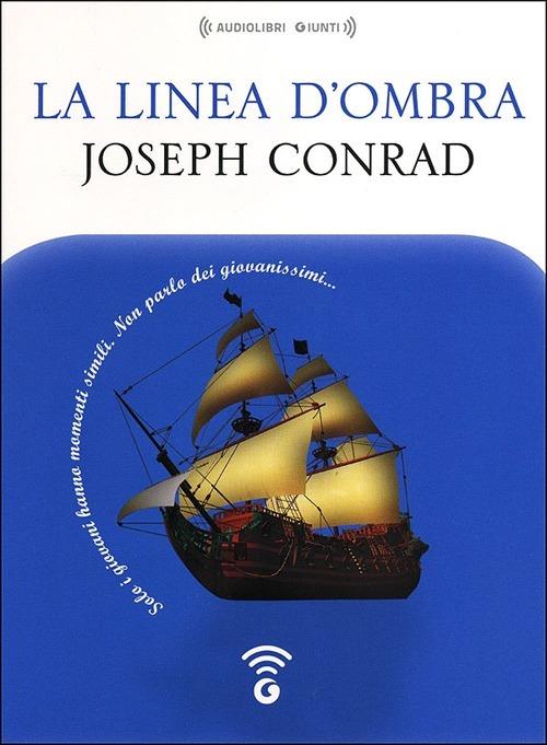 La linea d'ombra letto da Mario Massari. Audiolibro. CD Audio formato MP3 - Joseph Conrad - copertina