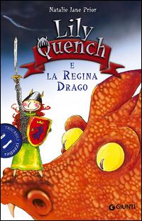 Lily Quench e la regina drago - Natalie Jane Prior - 3