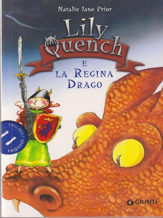 Lily Quench e la regina drago - Natalie Jane Prior - 2