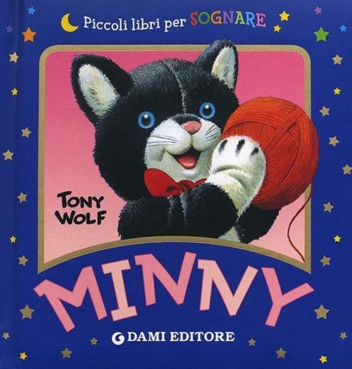 Minny. Ediz. illustrata - Anna Casalis,Tony Wolf - copertina