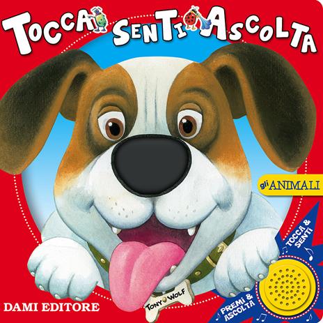 Gli animali. Tocca senti ascolta - Anna Casalis - copertina
