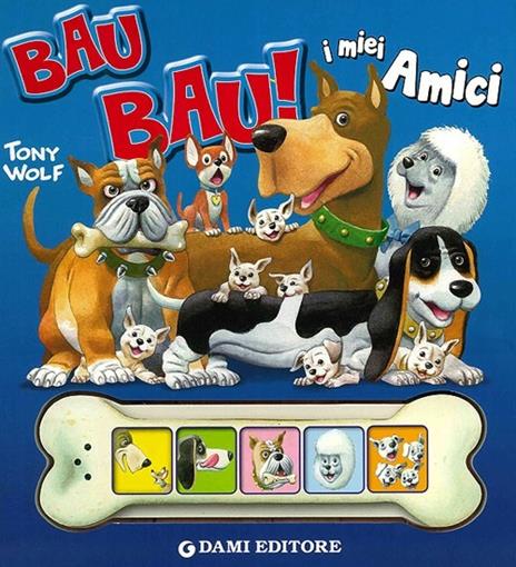 Bau bau! I miei amici - Anna Casalis - copertina