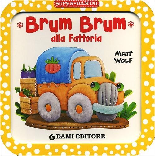 Brum Brum alla fattoria - Anna Casalis - copertina