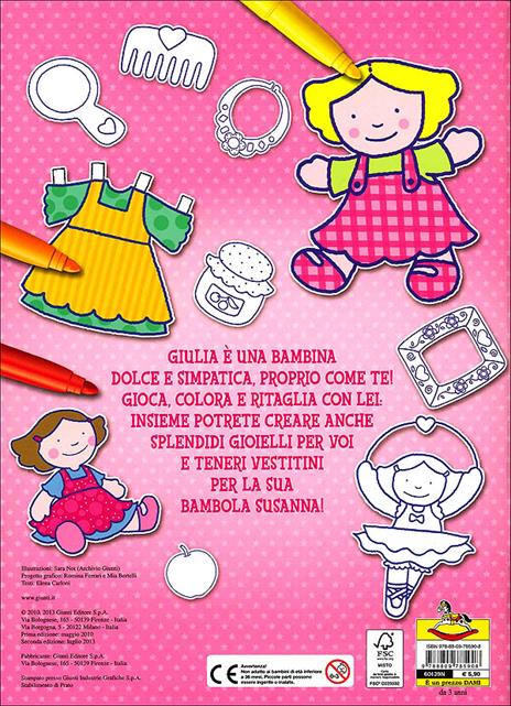 Il superlibro delle bambine da colorare. Con gioielli e vestitini da ritagliare. Ediz. illustrata - Elena Carloni - 2