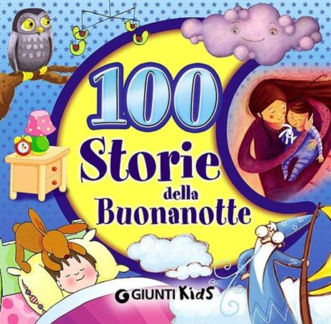 100 storie della buonanotte - Duccio Viani,Rosalba Troiano,Francesca Capelli - copertina