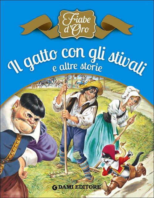 Il gatto con gli stivali e altre storie. Ediz. illustrata - Peter Holeinone,Tony Wolf - copertina