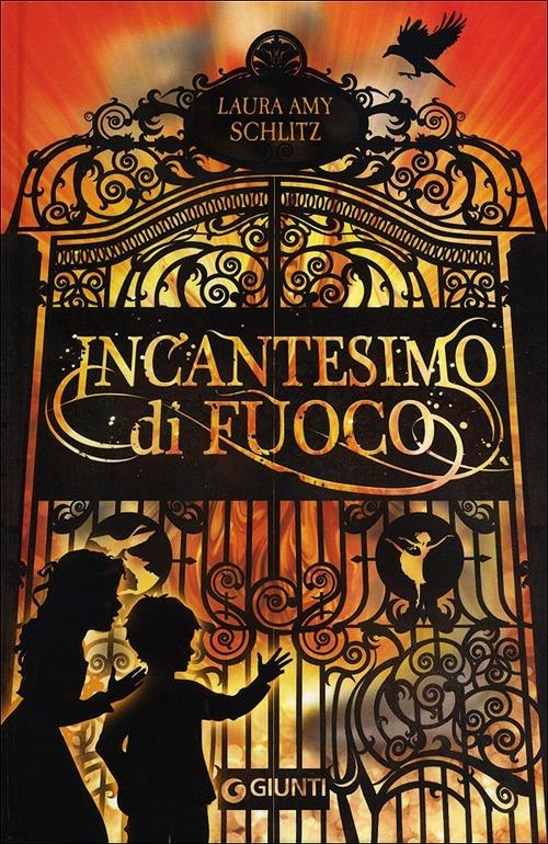 Incantesimo di fuoco - Laura Amy Schlitz - copertina