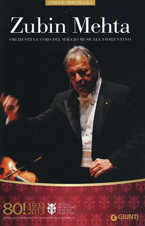 Zubin Mehta. Orchestra e coro del Maggio musicale fiorentino. 80° Festival del Maggio Musicale Fiorentino - copertina