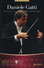 Daniele Gatti. Orchestra e coro del Maggio musicale fiorentino