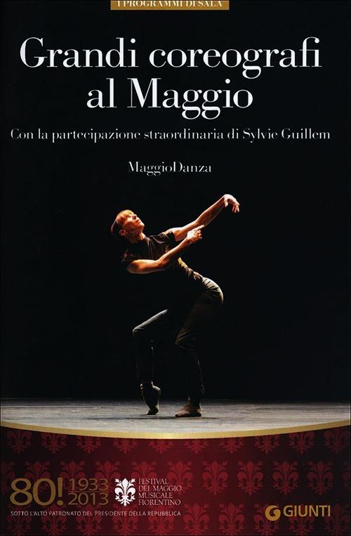 Grandi coreografi al Maggio. Maggiodanza. 80° Festival del Maggio Musicale Fiorentino - copertina