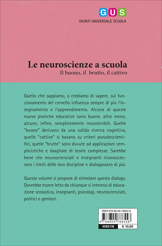 Le neuroscienze a scuola. Il buono, il brutto, il cattivo - 3