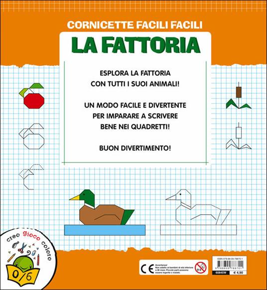Cornicette facili facili. La fattoria. Segni e disegni per diventare grandi - 2