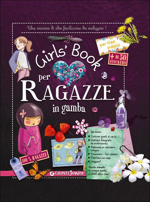 Girls' book per ragazze in gamba. Con adesivi - Michèle Lecreux,Célia Gallais,Clémence Roux de Luze - copertina