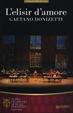 L' elisir d'amore di Gaetano Donizetti. Orchestra del Maggio Musicale Fiorentino