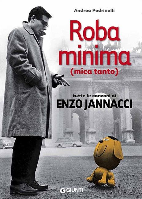Roba minima (mica tanto). Tutte le canzoni di Enzo Jannacci - Andrea Pedrinelli - copertina