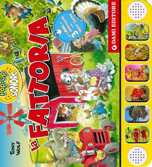 La fattoria. Libro pop-up sonoro - Anna Casalis - copertina