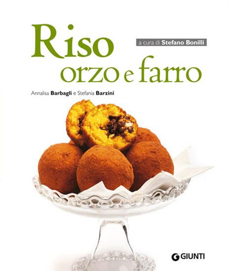 Riso orzo e farro - Annalisa Barbagli,Stefania Barzini - copertina