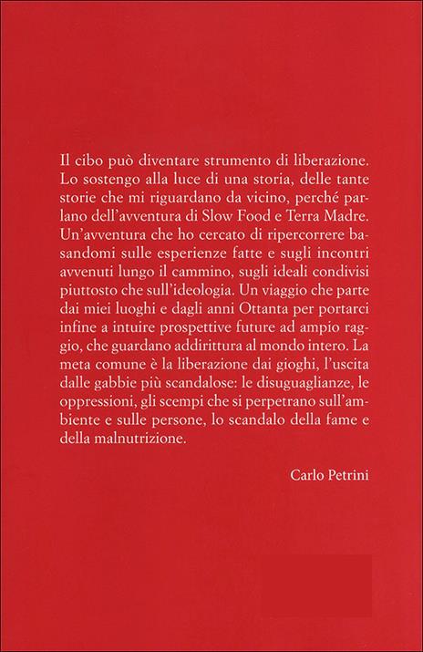 Cibo e libertà. Slow Food: storie di gastronomia per la liberazione - Carlo Petrini - ebook - 3