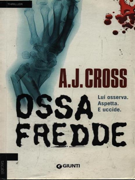 Ossa fredde - A. J. Cross - 3