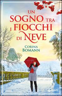 Un sogno tra i fiocchi di neve - Corina Bomann - copertina