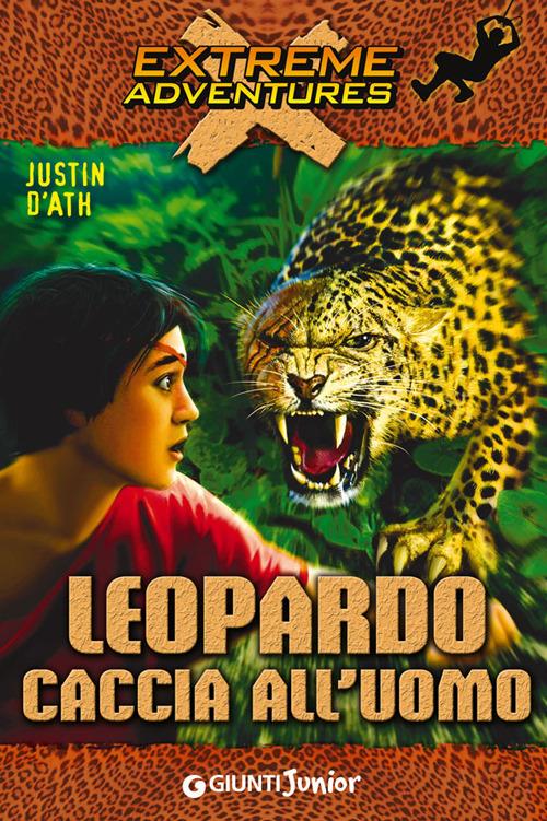 Leopardo. Caccia all'uomo - Justin D'Ath - copertina