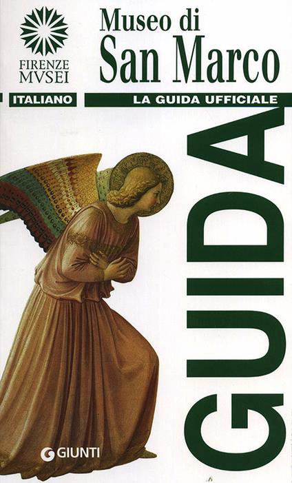 Museo di San Marco. La guida ufficiale - Magnolia Scudieri - copertina